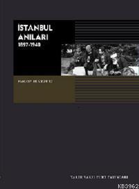 İstanbul Anıları: (1897-1940)