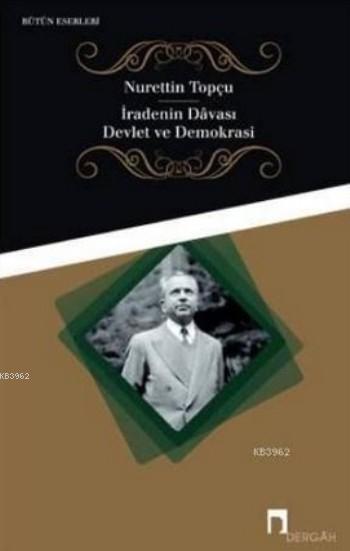 İradenin Davası Devlet ve Demokrasi