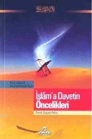 İslam'a Davetin Öncelikleri; Ferdi Davet Fıkhı