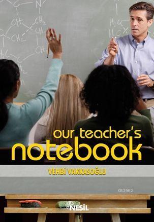 Our Teacher's Notebook
