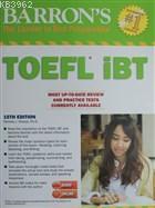 Barron's TOEFL IBT With Audio Cds The Leader in Test Preparation - Most Up-To-Date Review and Practice Tests Curently Available