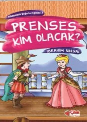 Prenses Kim Olacak?