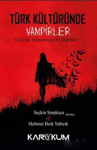 Türk Kültüründe Vampirler; Oburlar, Yalmavuzlar ve Diğerleri