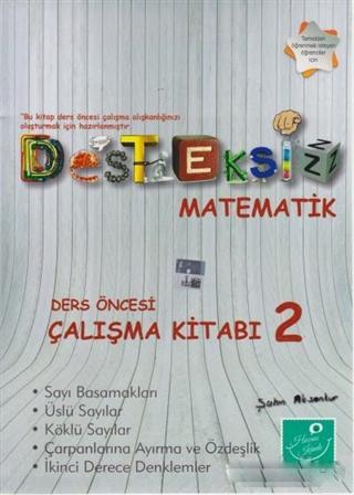 Desteksiz Matematik - Ders Öncesi Çalışma Kitabı 2