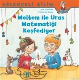 Meltem ile Uras Matematiği Keşfediyor - Eğlenceli Bilim