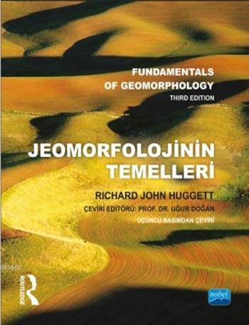 Jeomorfolojinin Temelleri; Fundamentals of Geomorphology