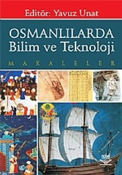 Osmanlılarda Bilim ve Teknoloji; Makaleler
