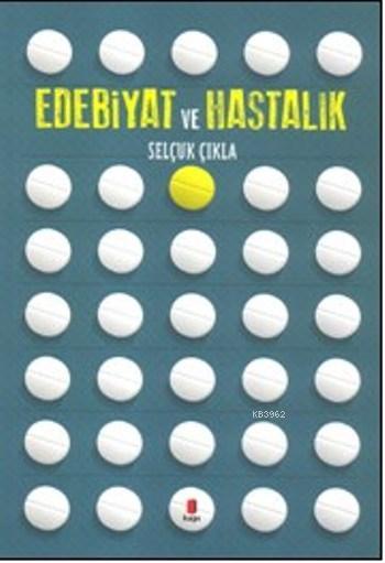 Edebiyat Ve Hastalık