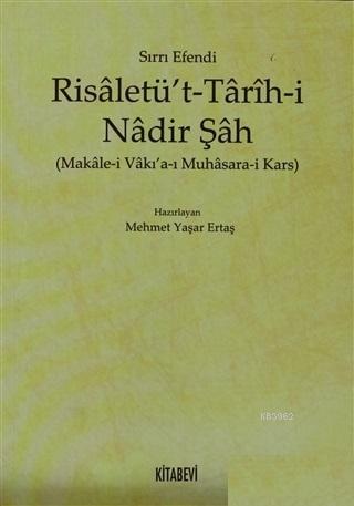 Risaletü't - Tarih-i Nadir Şah; Makale-i Vakı'a-ı Muhasara-i Kars