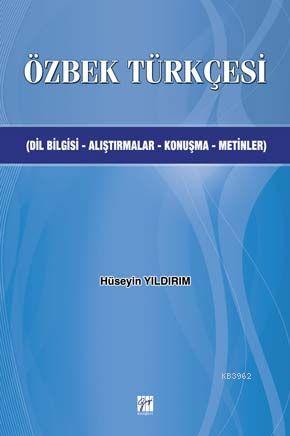 Özbek Türkçesi; Dilbilgisi-Alıştırmalar-Konuşma-Metinler