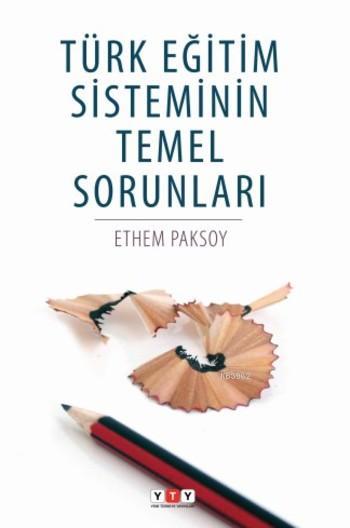 Türk Eğitim Sisteminin Temel Sorunları