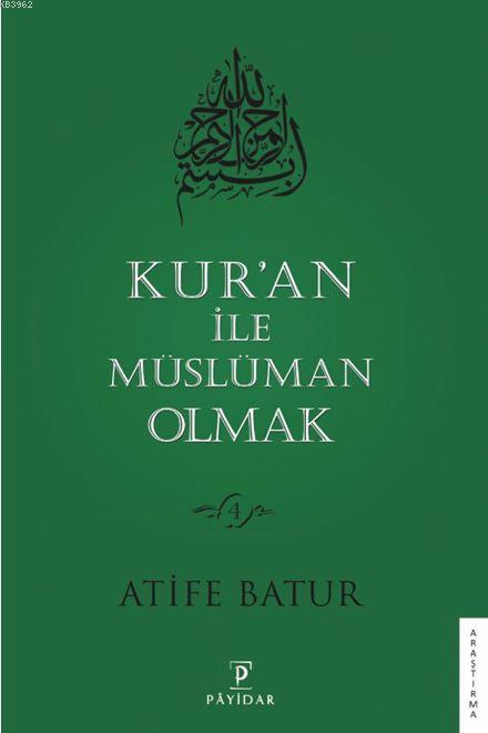 Kur'an ile Müslüman Olmak 4