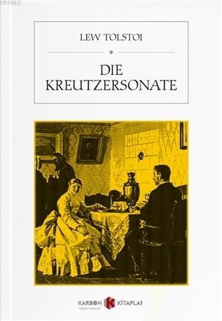 Die Kreutzersonate ALMANCA HİKAYE