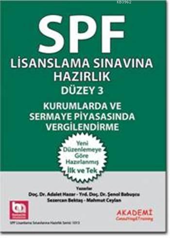 SPF Lisanslama Sınavlarına Hazırlık Düzey 3; Kurumlarda ve Sermaye Piyasasında Vergilendirme