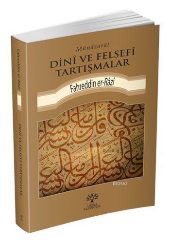 Münâzarât Dinî ve Felsefî Tartışmalar