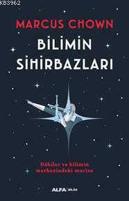 Bilimin Sihirbazı; Dâhiler ve Bilimin Merkezindeki Mucize