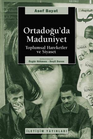 Ortadoğu'da Maduniyet; Toplumsal Hareketler ve Siyaset