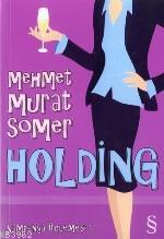 Holding; Şampanya Üçlemesi 1