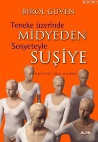 Teneke Üzerinde Midyeden Sosyeteyle Suşiye; Sosyeteye Giriş Rehberi