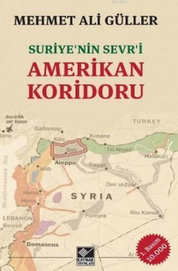 Amerikan Koridoru; Suriye'nin Sevr'i