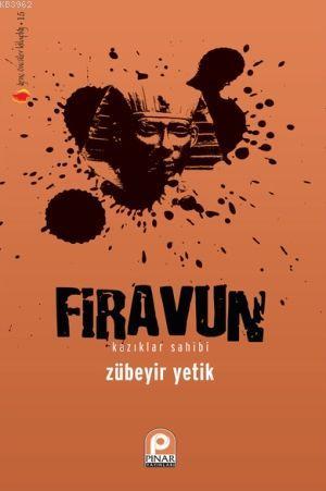 Firavun; Kazıklar Sahibi