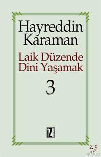 Laik Düzende Dini Yaşamak 3