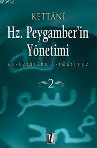 Hz. Peygamberin Yönetimi (2 Cilt); Et-Taratıbul-İdariyye