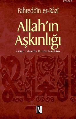 Allah'ın Aşkınlığı; Esasu't-Takdis fi İlmi'l-Kelam