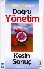 Doğru Yönetim Kesin Sonuç