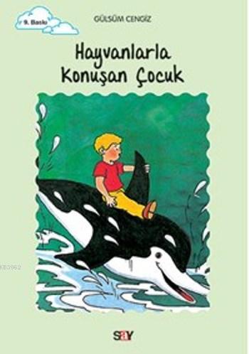 Hayvanlarla Konuşan Çocuk; Tomurcuk Kitaplar 12