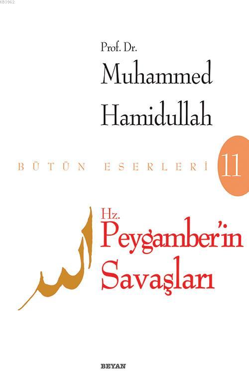 Hz. Peygamberin Savaşları