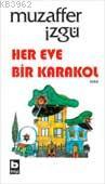 Her Evde Bir Karakol