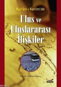 Kur´an-ı Kerim´de Ulus ve Uluslararası İlişkiler