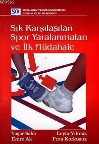 Sık Karşılaşılan Spor Yaralanmaları ve İlk Müdahale