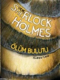 Ölüm Bulutu; Genç Sherlock Holmes Serisi 1. Kitap