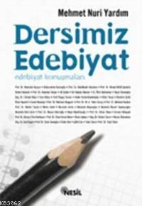 Dersimiz Edebiyat; Edebiyat Konuşmaları