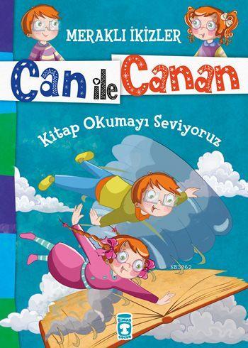 Kitap Okumayı Seviyoruz (7+ Yaş); Meraklı İkizler Can ile Canan