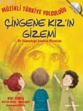 Çingene Kız'ın Gizemi; Müzikli Türkiye Yolculuğu