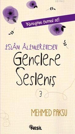 İslam Alimlerinden Gençlere Sesleniş