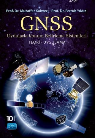 GPS/GNSS Uydularla Konum Belirleme Sistemleri