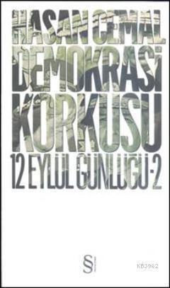 Demokrasi Korkusu; 12 Eylül Günlüğü 2