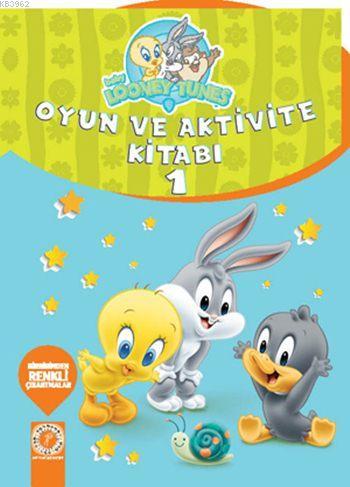 Baby Looney Tunes Oyun ve Aktivite Kitabı 1