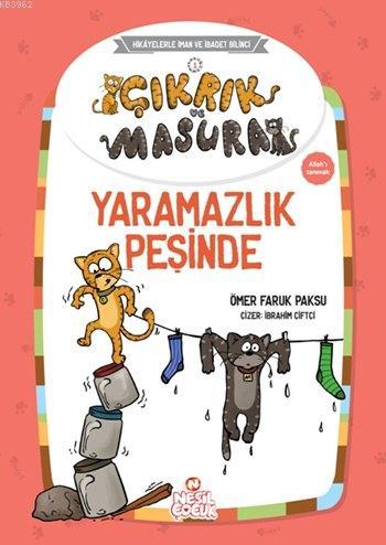 Çıkrık ve Masura - Yaramazlık Peşinde