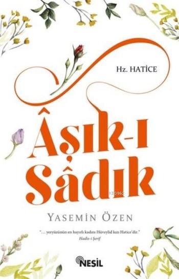 Aşık-ı Sadık; Hz. Hatice