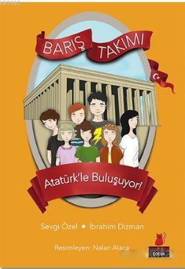 Barış Takımı - Atatürk'le Buluşuyor!; Barış Takımı 3. Kitap