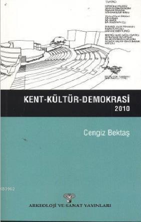 Kent - Kültür - Demokrasi (2010)
