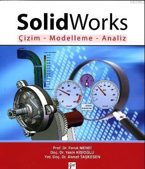 Solidworks Çizim - Modelleme - Analiz
