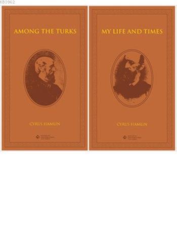 Among the Turks - My Life and Times