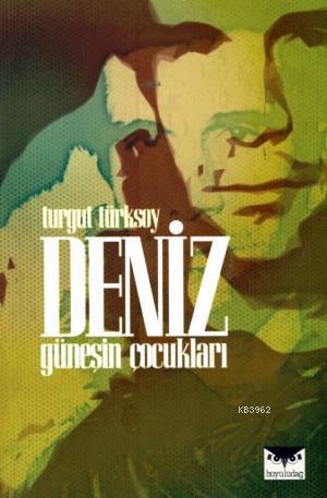 Deniz; Güneşin Çocukları