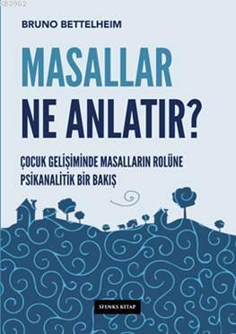 Masallar  Ne Anlatır?